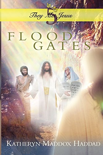 Stock image for Flood Gates: Lyrical Novel #5 (They Met Jesus) for sale by Lucky's Textbooks