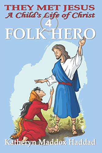 Imagen de archivo de Folk Hero A Child's Life of Christ 4 a la venta por PBShop.store US