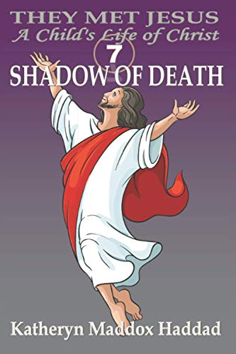 Stock image for Shadow of Death (Child's Life of Christ) for sale by Books Puddle