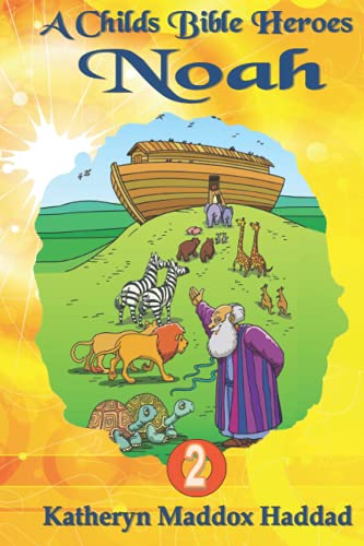 9781948462501: Noah: 2 (A Child's Bible Heroes)