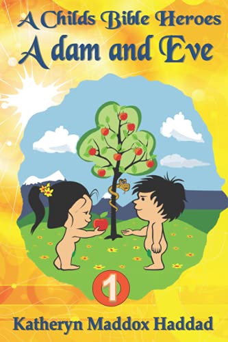 9781948462594: Adam and Eve: 1 (A Child's Bible Heroes)