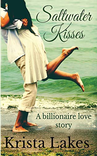 Beispielbild fr Saltwater Kisses : A billionaire love story zum Verkauf von Buchpark