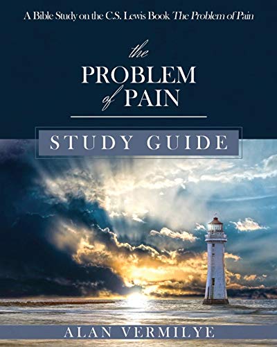 Stock image for The Problem of Pain Study Guide: A Bible Study on the C.S. Lewis Book The Problem of Pain (CS Lewis Study Series) for sale by SecondSale