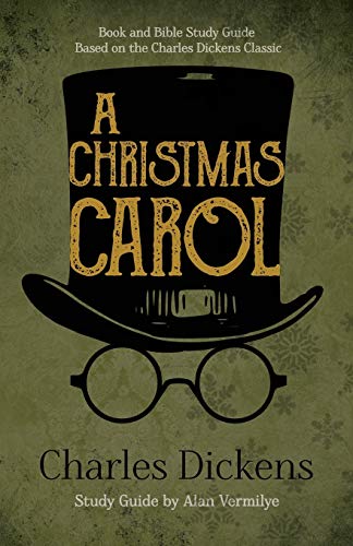 Stock image for A Christmas Carol: Book and Bible Study Guide Based on the Charles Dickens Classic A Christmas Carol for sale by Goodwill of Colorado