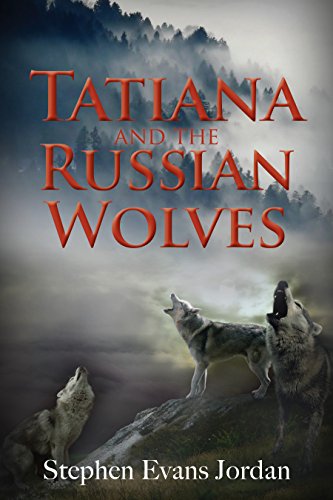 Imagen de archivo de Tatiana and the Russian Wolves a la venta por Better World Books
