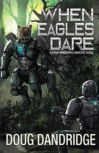 Beispielbild fr When Eagles Dare (Four Horsemen Tales) zum Verkauf von Books From California