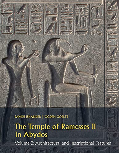 Stock image for The Temple of Ramesses II in Abydos Volume 3: Architectural and Inscriptional Features (Resources in Arabic and Islamic Studies, 14) for sale by GF Books, Inc.