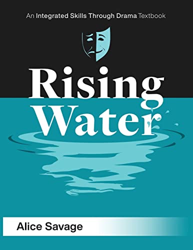 Imagen de archivo de Rising Water: A stormy drama about being out of control (Integrated Skills Through Drama) a la venta por Red's Corner LLC