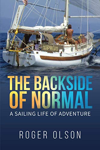 Stock image for The Backside of Normal: A Sailing Life of Adventure for sale by BooksRun