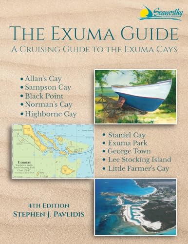 Imagen de archivo de The Exuma Guide: A Cruising Guide to the Exuma Cays a la venta por GreatBookPrices
