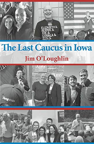 Imagen de archivo de The Last Caucus in Iowa a la venta por Irish Booksellers
