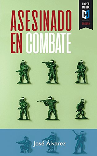 Imagen de archivo de Asesinado en combate: La historia del comandante Daniel (Spanish Edition) a la venta por Lucky's Textbooks