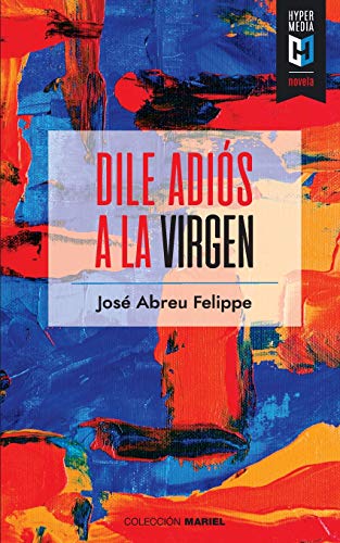 Stock image for Dile adis a la Virgen (Spanish Edition) for sale by Lucky's Textbooks