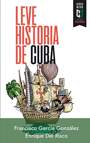 Imagen de archivo de Leve historia de Cuba (Spanish Edition) a la venta por Lucky's Textbooks