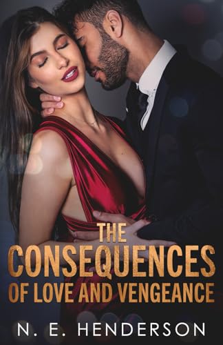 Beispielbild fr The Consequences of Love and Vengeance: A Standalone Romance zum Verkauf von Book Deals