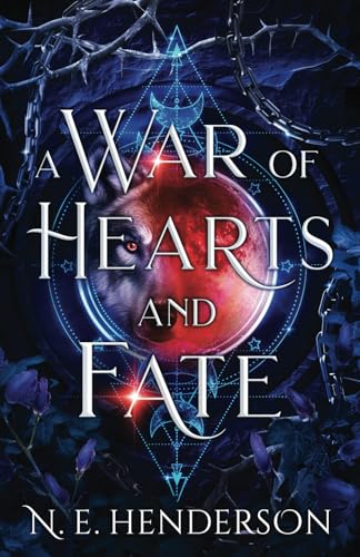 Beispielbild fr A War of Hearts and Fate: A wolf-shifter, fated mates standalone romantasy zum Verkauf von GreatBookPrices