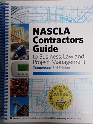 Beispielbild fr Nascla Contractors Guide to Business, Law and Project Management, Tennessee 3rd Edition (CONTRACTORS GUIDE TO BUSINESS, LAW AND PROJECT MANAGEMENT, TENNESSEE 3RD EDITION) zum Verkauf von Byrd Books
