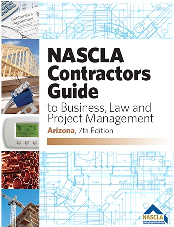 Beispielbild fr ARIZONA 7th Edition, NASCLA Contractors Guide to Business, Law and Project Management zum Verkauf von Bookmans