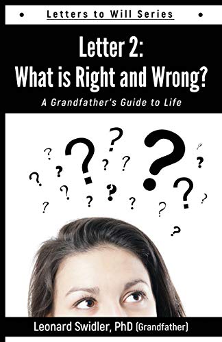Stock image for Letter 2: Letters to Will: What Is Right and Wrong? for sale by GF Books, Inc.