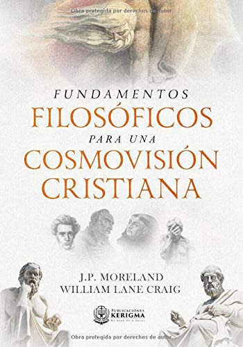 Beispielbild fr Fundamentos Filosoficos para una Cosmovision Cristiana (Coleccion Apologetica Kerigma) (Spanish Edition) zum Verkauf von Books Unplugged