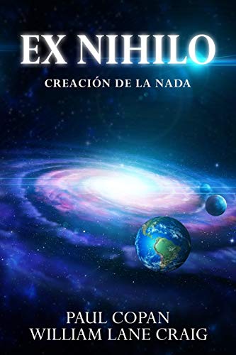 Stock image for Ex-Nihilo: Creacion de la Nada (Coleccion Apologetica Kerigma) (Spanish Edition) for sale by Books Unplugged