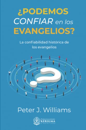 Imagen de archivo de Podemos Confiar en los Evangelios?: La confiabilidad histrica de los Evangelios (Coleccion Apologetica Kerigma) (Spanish Edition) a la venta por GF Books, Inc.