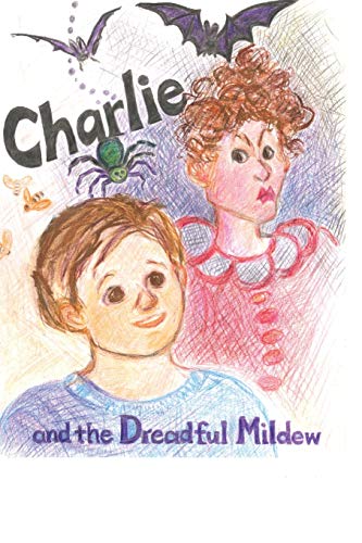 Imagen de archivo de Charlie and the Dreadful Mildew a la venta por Project HOME Books