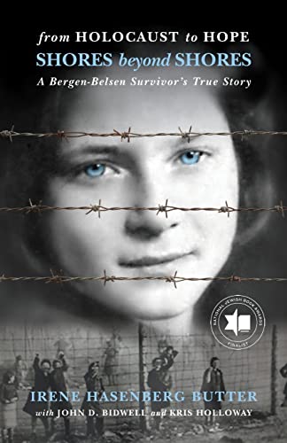 Stock image for From Holocaust to Hope: Shores Beyond Shores - A Bergen-Belsen Survivor's Life for sale by ThriftBooks-Dallas