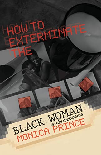Imagen de archivo de How to Exterminate the Black Woman a la venta por Better World Books