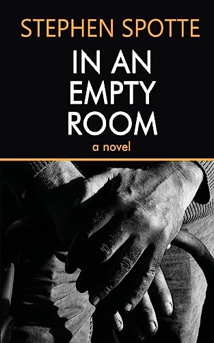 9781948598002: In An Empty Room: A Novel