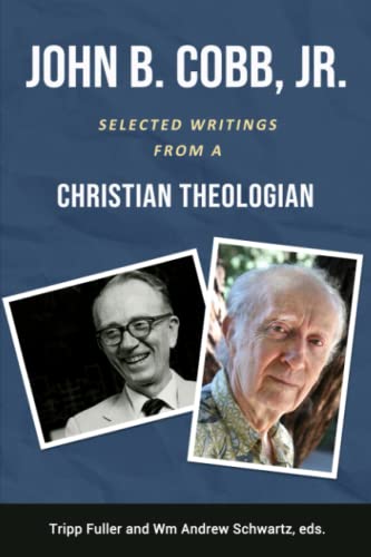 Stock image for John B. Cobb, Jr: Selected Writings from a Christian Theologian for sale by -OnTimeBooks-