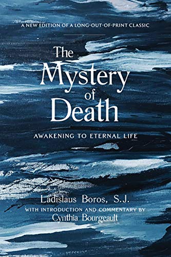 Beispielbild fr The Mystery of Death: Awakening to Eternal Life zum Verkauf von Goodwill Books