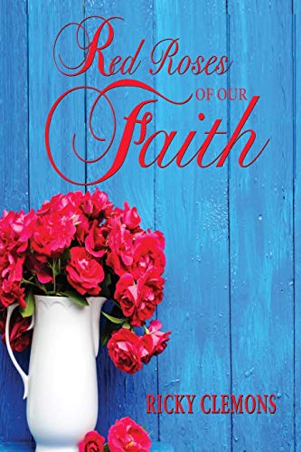 Stock image for Red Roses of Our Faith for sale by Lucky's Textbooks