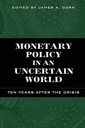 Imagen de archivo de Monetary Policy in an Uncertain World: Ten Years After the Crisis a la venta por Wonder Book