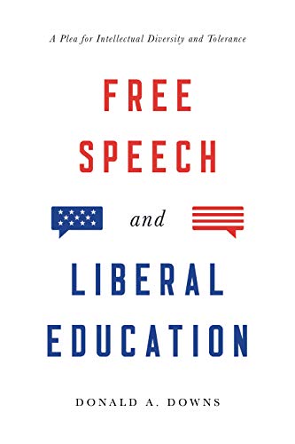 Imagen de archivo de Free Speech and Liberal Education: A Plea for Intellectual Diversity and Tolerance a la venta por Off The Shelf