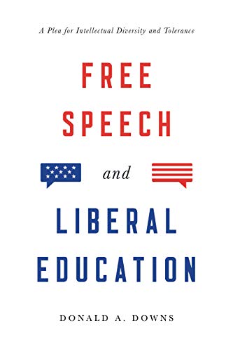 Stock image for Free Speech and Liberal Education: A Plea for Intellectual Diversity and Tolerance for sale by ZBK Books