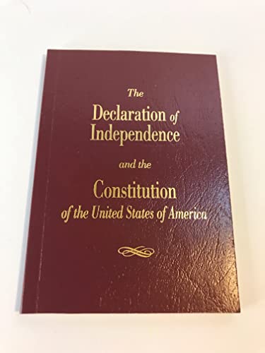 Stock image for The Declaration of Independence and the Constitution of the United States of America for sale by SecondSale