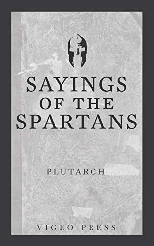 Imagen de archivo de Sayings of the Spartans a la venta por Goodwill Southern California