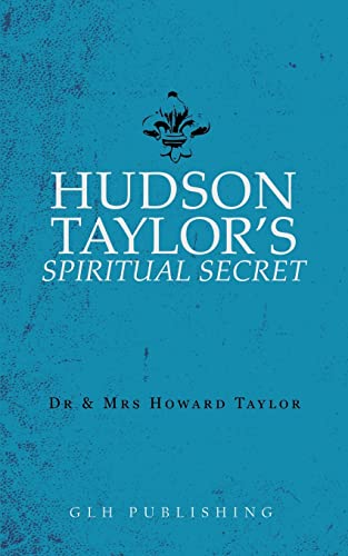 Stock image for Hudson Taylor's Spiritual Secret for sale by Books Unplugged