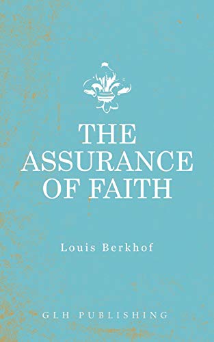 Imagen de archivo de The Assurance of Faith a la venta por GF Books, Inc.