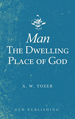 Beispielbild fr Man-The Dwelling Place of God zum Verkauf von medimops