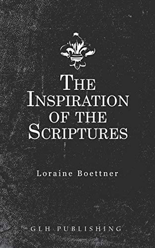 Imagen de archivo de The Inspiration Of The Scriptures a la venta por GF Books, Inc.