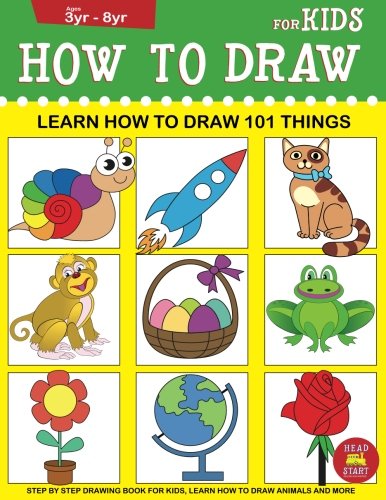 Beispielbild fr How to Draw for Kids: Learn How to Draw 101 Things for Kids: Step by Step Drawing Book for Kids, Learn How to Draw Animals and More (Learn How to Draw for Kids) zum Verkauf von Revaluation Books