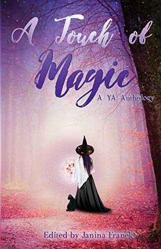 Stock image for A Touch of Magic: A YA Anthology for sale by Lucky's Textbooks
