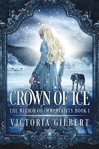 9781948661386: Crown of Ice: 1 (The Mirror of Immortality)