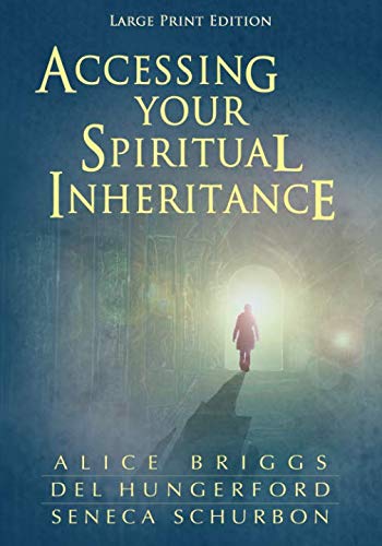 Stock image for Accessing Your Spiritual Inheritance for sale by GF Books, Inc.