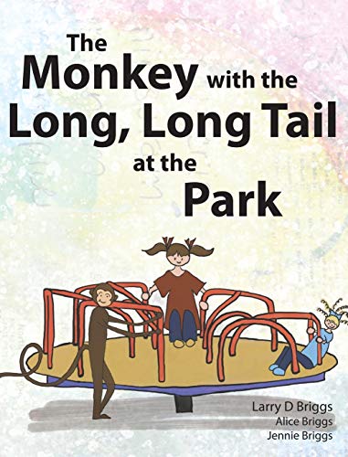 Imagen de archivo de The Monkey with the Long, Long Tail at the Park (Monkey Tales) a la venta por Lucky's Textbooks