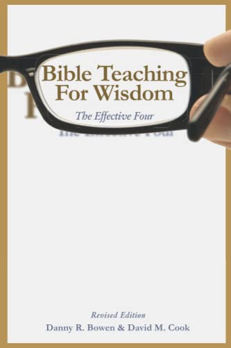 Imagen de archivo de Bible Teaching for Wisdom: The Effective Four a la venta por HPB-Diamond