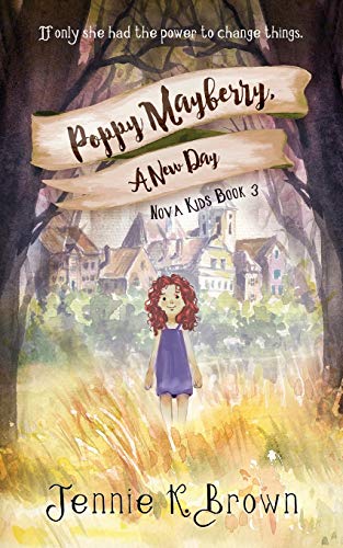 9781948671170: Poppy Mayberry, a New Day (Nova Kids)