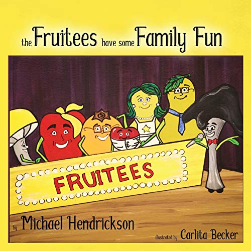 Stock image for The Fruitees Have Some Family Fun for sale by Lucky's Textbooks